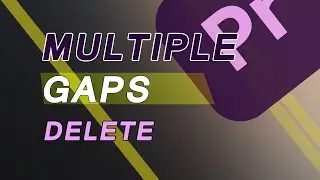 How to Delete  Remove Multiple Gaps Premiere Pro