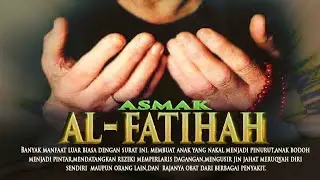 ASMAK AL FATIHAH Science, Whatever Your Desire, Now Can Be Completed Without Fasting