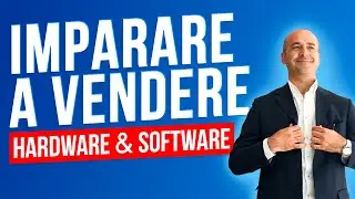 IT SALES: Come Vendere Software e Hardware