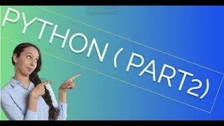 PYTHON   ( PART 2)                   DOWNLOAD PYTHON ON THIS LINK  ( python-3.10.2-amd64.EXE)