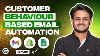 Customer Behavior based Email Automation on Shopify | Make.com Automation | Google Sheets | Gmail