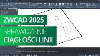 Sprawdzenie ciągłości linii. ZWCAD 2025