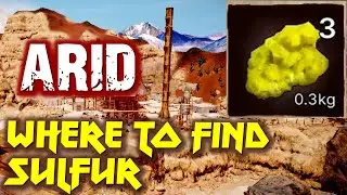 ARID  SULFUR LOCATION. Where to find sulfur (sulphur).