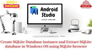 Create SQLite Database instance and Extract SQLite database in Windows OS using SQLite browser