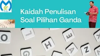 Kaidah Penulisan Soal Pilihan Ganda