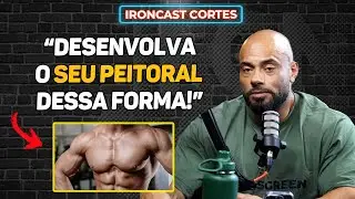 COMO DESENVOLVER O PEITORAL? BALESTRIN RESPONDE – IRONCAST CORTES