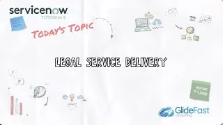 Legal Service Delivery | ServiceNow Tutorials