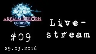 FF14 Online Livestream 29.03.2016 [German/Deutsch]