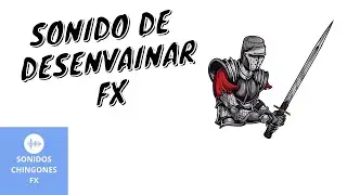 Desenvainar espada - 🔊 Efecto de Sonido
