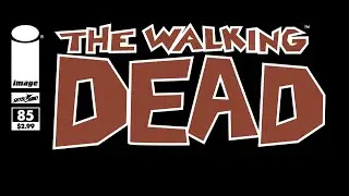 Ходячие Мертвецы. Комикс. Выпуск 85. Восстановление (русская озвучка)