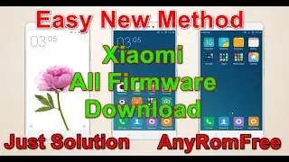 New Method Download The Latest Xiaomi Stock Rom  Just Solution