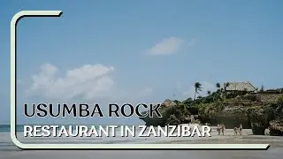 Usumba Rock Restaurant in Zanzibar