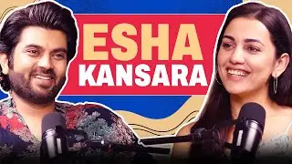 Esha Kansara - ભરતનાટ્યમ થી Leading Actress, Fame, Love, Relationship, Family, Bollywood | Podcast