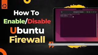 How to Enable / Disable Ubuntu Firewall?