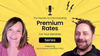 The Secrets to Commanding Premium Rates in Your Business Part 1/4