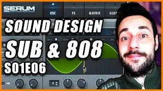 SOUND DESIGN - Come Creo un SUB e un 808 (S01E06)