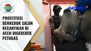 Petugas Gerebek Tempat Prostitusi Berkedok Salon, Satu Pasangan bukan Pasutri Diamankan | Patroli