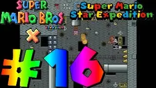 SMBX TheXTech | Super Mario Star Expedition #16