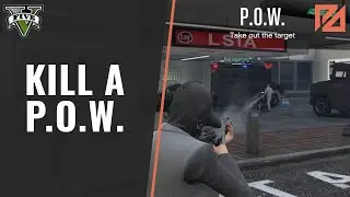 How to Kill a P.O.W. in GTA V