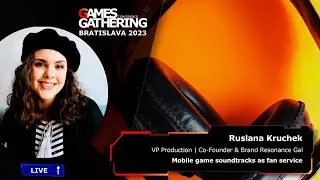 Mobile game soundtracks as fan service [Ruslana Kruchek, VP Production]
