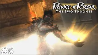 ТРАВАНУЛСЯ ПЕСКОМ ➤ Prince of Persia: The Two Thrones (Прохождение) #5