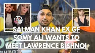 SALMAN KHAN EX GF SOMY ALI WANTS TO MEET LAWRENCE BISHNOI ON ZOOM CALL II SECRET REVEAL
