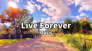 Live Forever (Remastered) - Oasis (Lyrics Video)