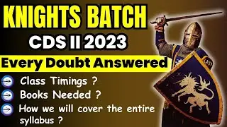 KNIGHTS BATCH SCHEDULE+ROADMAP | CDS 2 2023 | BY PARMAR SIR