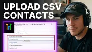 How To Upload Contacts As A CSV File In GoHighLevel (2026) | CRM