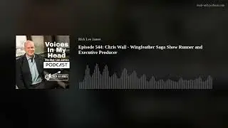 Episode 544: Chris Wall - Wingfeather Saga Show Runner and Executive Producer