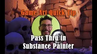 Game Art Quick Tip : Pass Thru in Substance Painter