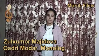 Zulxumor Majidova - Qadri Modar_Monolog | Зулхумор Мажидова - Кадри Модар_Монолог_2021