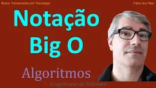 O que é a Notação Big O em Algoritmos