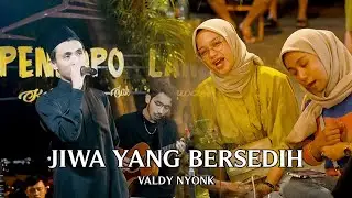 JIWA YANG BERSEDIH - GHEA INDRAWARI (LIVE NGAMEN) VALDY NYONK