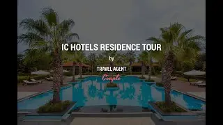 IC Hotels Residence Walking Tour