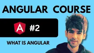What is Angular? | Angular Tutorial for Beginners (2023) | Angular Tutorial - 2