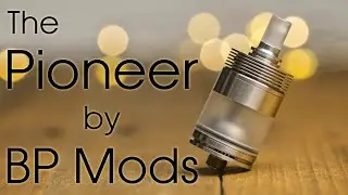 The Pioneer RTA - Long Term Review, have BP Mods done it again?!