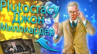 Plutocracy Прохождения [версия 0.222.1] #3 Джон Рокфеллер