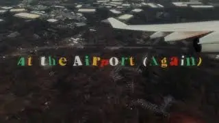 AK - At the Airport (Again)