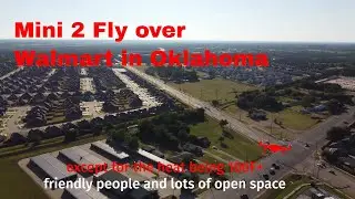 Fly over Walmart with Mini 2 in Oklahoma