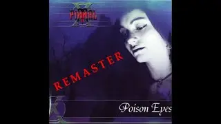 X-Piral – Poison Eyes (Full Album) – FAN-MADE REMASTER