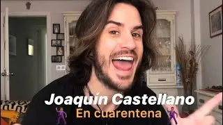 Joaquín Castellano - EN CUARENTENA