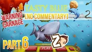 TASTY BLUE Gameplay Walkthrough Part 6 - CARNAGE - No Commentary