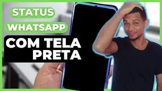 STATUS do WHATSAPP Abre o Vídeo com TELA PRETA! Resolvido, Fácil #whatsappstatus #whatsapp