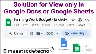 Solution for View Only file in Google Docs or Sheets