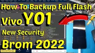 How To Backup Full Flash Vivo Y01 New Security Brom 2022 By Unlock Tools !!