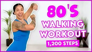 80's WALKING WORKOUT (1,200 Steps/Low Impact)