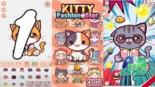 Kitty Fashion Star : Cat Dress Up Game Gameplay Walkthrough #1 (Android, IOS)