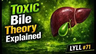 Toxic Bile Theory Explained: Cysts, Fibrocystic Breasts & Hidden Toxin Storage | LYLL #71