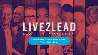 GET READY FOR LIVE2LEAD 2024 - A John Maxwell powered International Conference. 4th October, UPSA